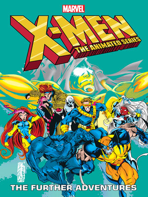 cover image of X-Men: The Animated Series - The Further Adventures